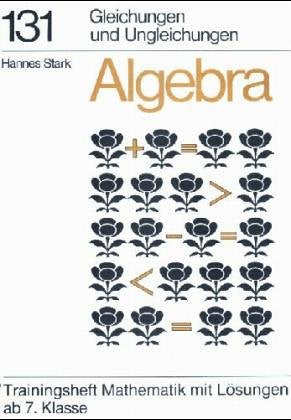 Gleichungen und Ungleichungen: Ab 7. Klasse (Hauschka Lernprogramme und Trainingsbücher: Mathematik) Books
