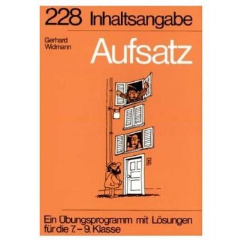 Aufsatz: Inhaltsangabe. Ab 7./8. Klasse (Hauschka Lernprogramme und Trainingsbücher: Deutsch) Study Guides
