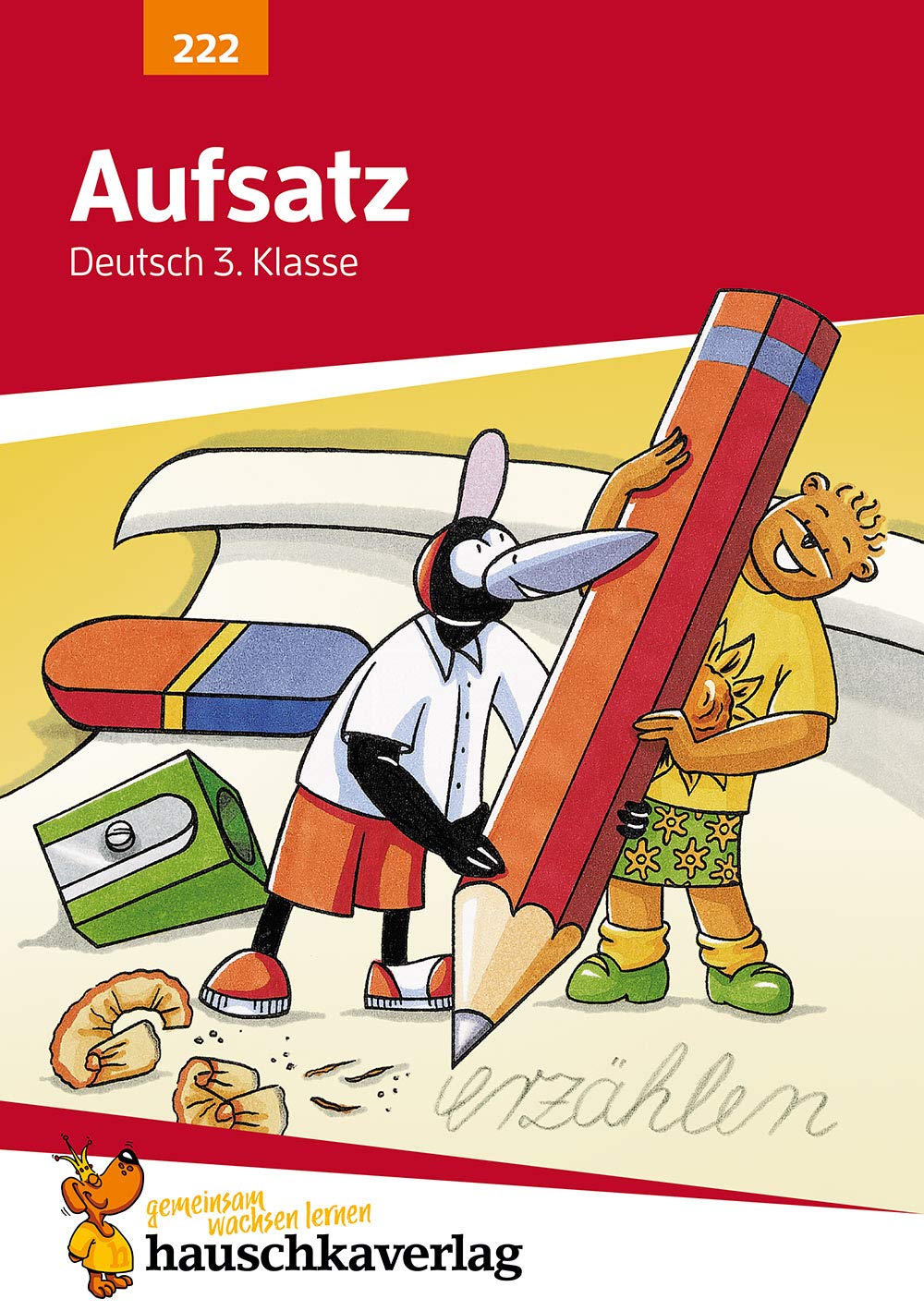Aufsatz 3. Klasse. Geschichten erzählen - Sachtexte schreiben. RSR Study Guides
