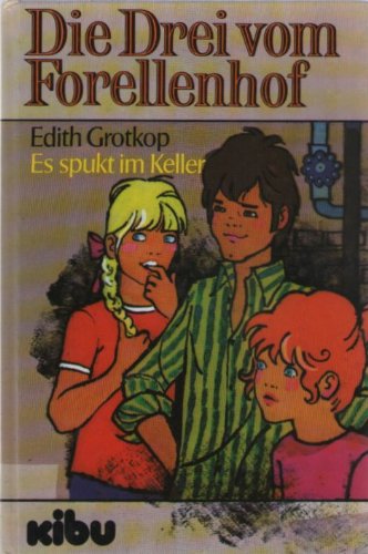 Die Drei vom Forellenhof / Es spukt im Keller Books