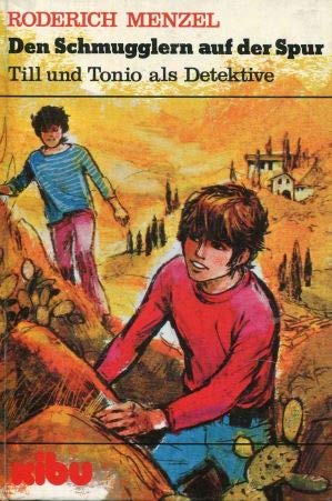 Den Schmugglern auf der Spur - Till und Tonio als Detektive Books