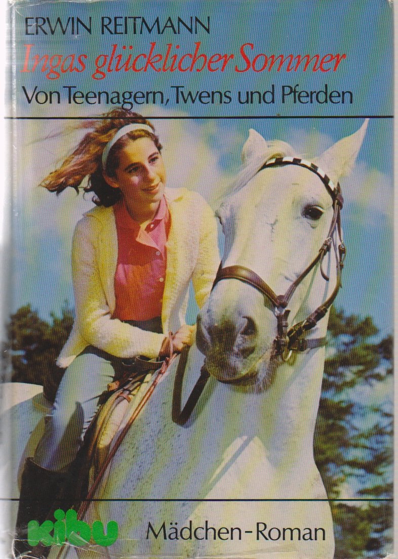 Ingas glücklicher Sommer. Von Teenagern, Twens und Pferden. Mädchen-Roman Books