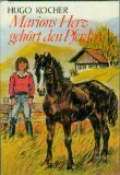 Marions Herz gehört ihrem Pony Books