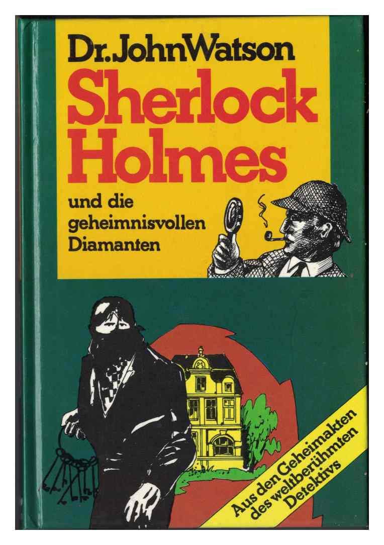 Sherlock Holmes und die geheimnisvollen Diamanten Books