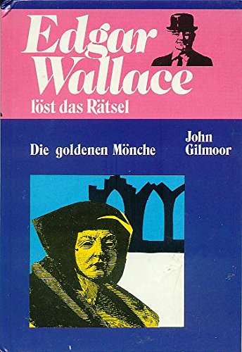 Edgar Wallace löst das Rätsel IV. Die goldenen Mönche Books