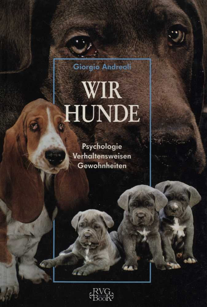 Wir Hunde: Verhalten und Psychologie Natural Sciences