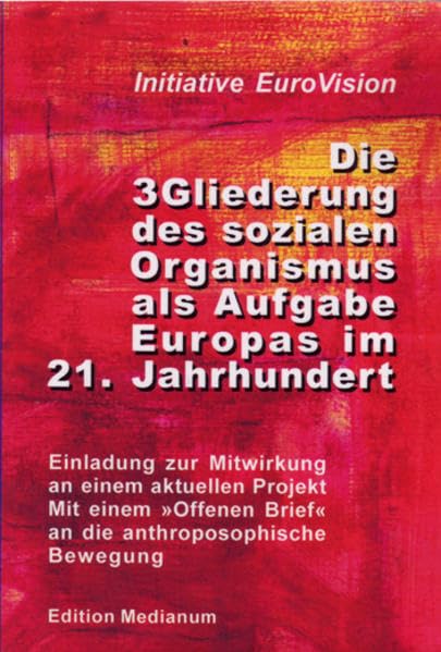 Die Dreigliederung des sozialen Organismus als Aufgabe Europas im 21. Jahrhundert Books