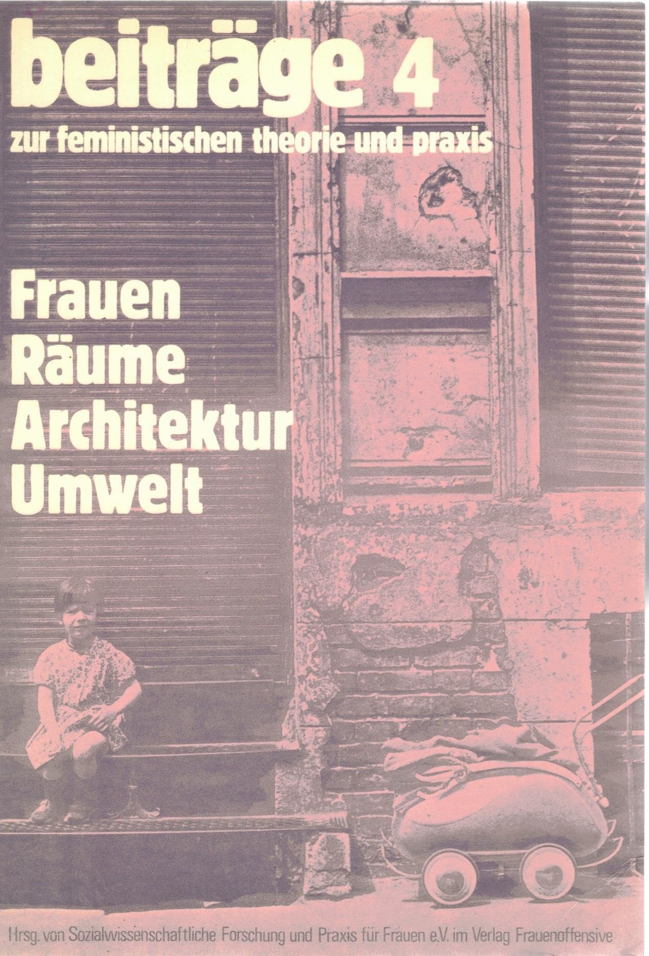 Frauen, Räume, Architektur, Umwelt, Heft 4 Architecture