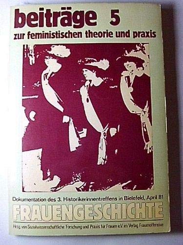 Frauengeschichte. Dokumentation des 3. Historikerinnentreffens, Heft 5 Social Sciences