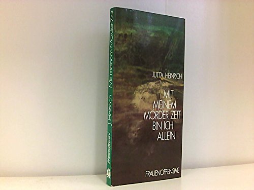 Mit meinem Mörder Zeit bin ich allein. Prosatexte Contemporary literature