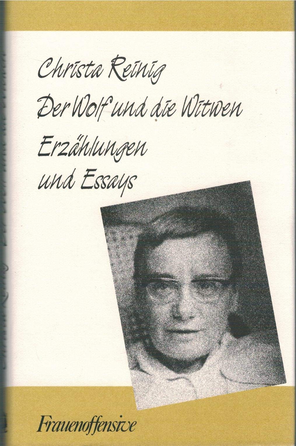 Der Wolf und die Witwen: Erzählungen und Essays Classics