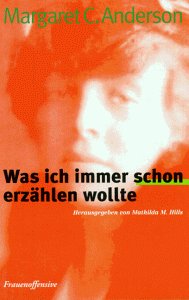 Was ich immer schon erzählen wollte: Roman: Roman. Hrsg. v. Mathilda M. Hills Fiction