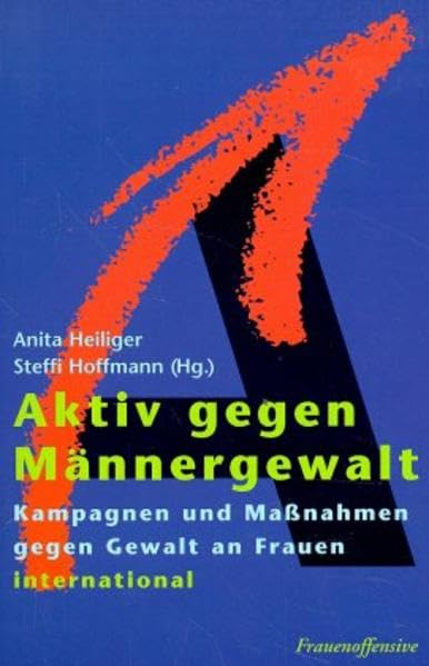 Aktiv gegen Männergewalt: Kampagnen und Massnahmen gegen Gewalt an Frauen international Law