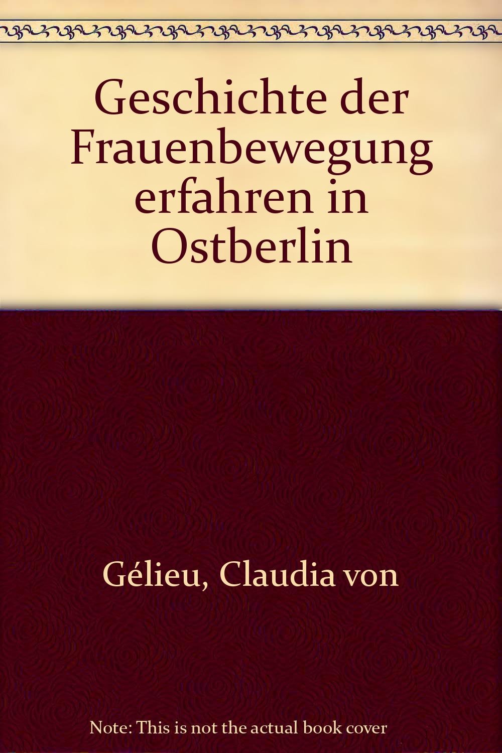 Geschichte der Frauenbewegung erfahren in Ostberlin book