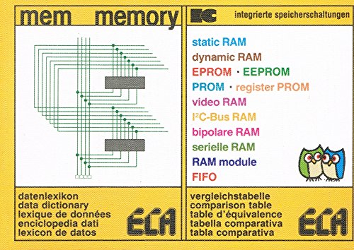 MEM memory. Daten- und Vergleichstabelle für statische, dynamische und bipolare RAM, VideoRAM, EPROM, EEPROM, PROM, FIFO und CACHE ADRESS COMPARATOREN ... und dazugehöriger Programmieranleitung Books