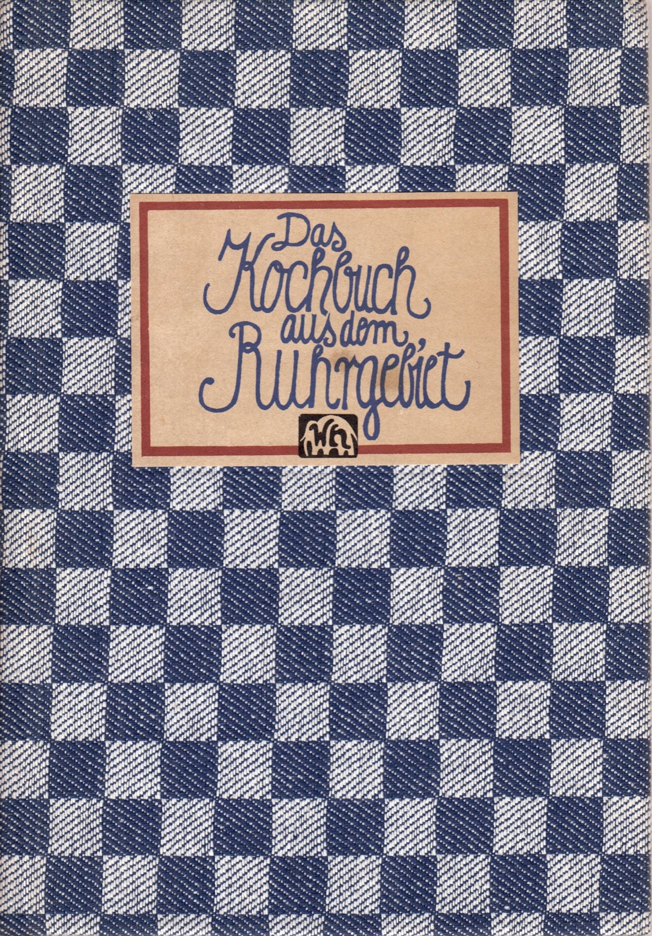 Das Kochbuch aus dem Ruhrgebiet Cooking & Enjoying