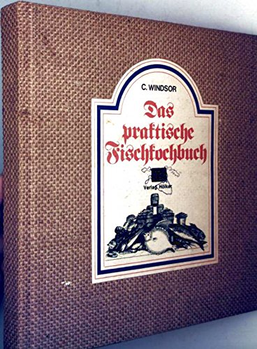 Das praktische Fischkochbuch Cooking & Enjoying