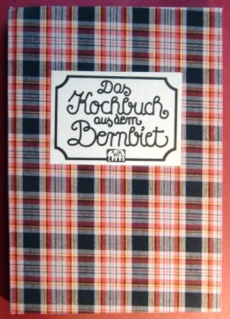 Das Kochbuch aus dem Bernbiet Books