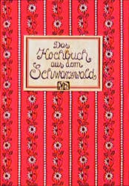 Das Kochbuch aus dem Schwarzwald Leisure, Home & Garden