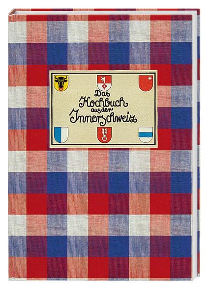 Das Kochbuch aus der Innerschweiz (Landschaftsküche) Leisure, Home & Garden