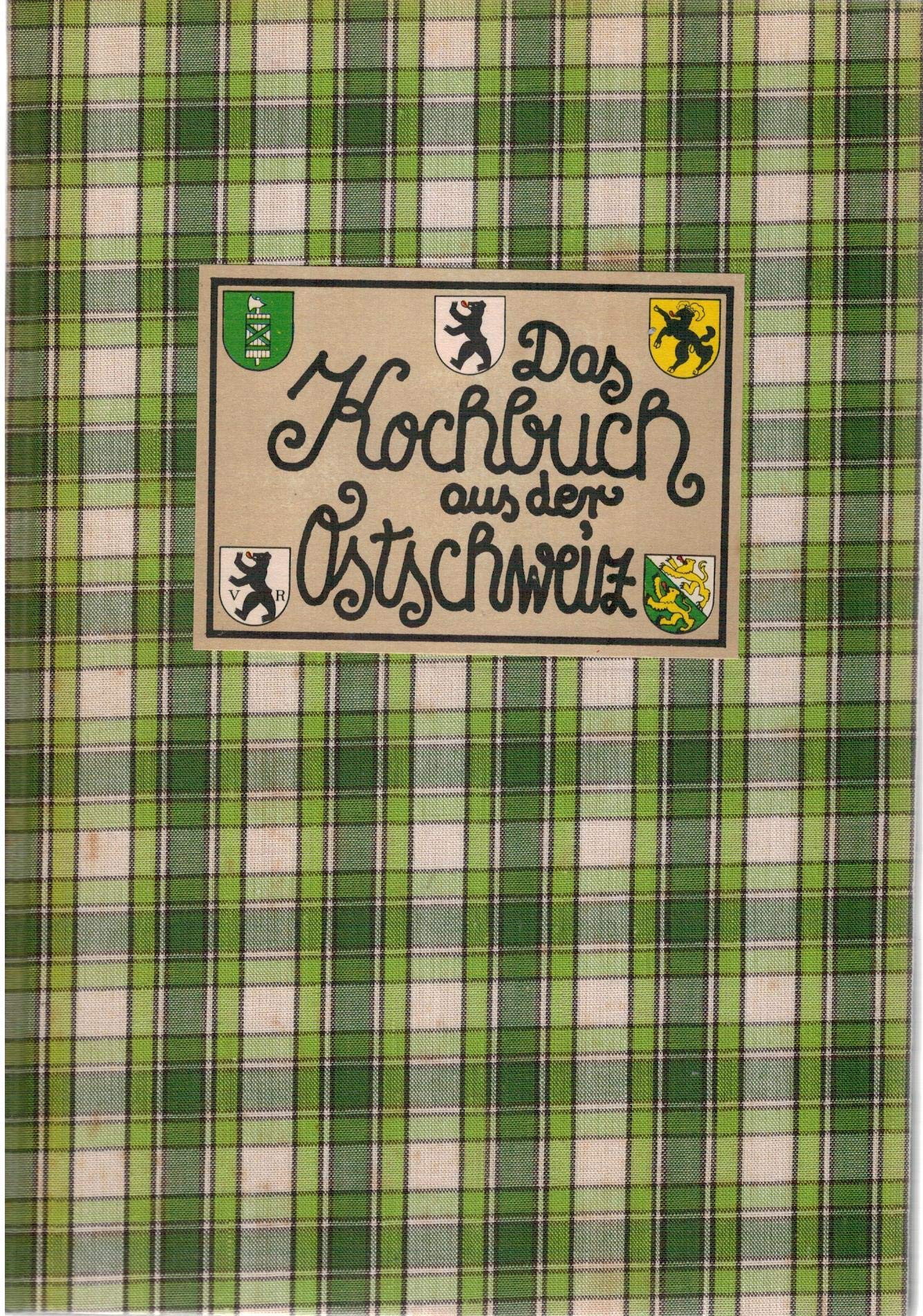 Das Kochbuch aus der Ostschweiz book