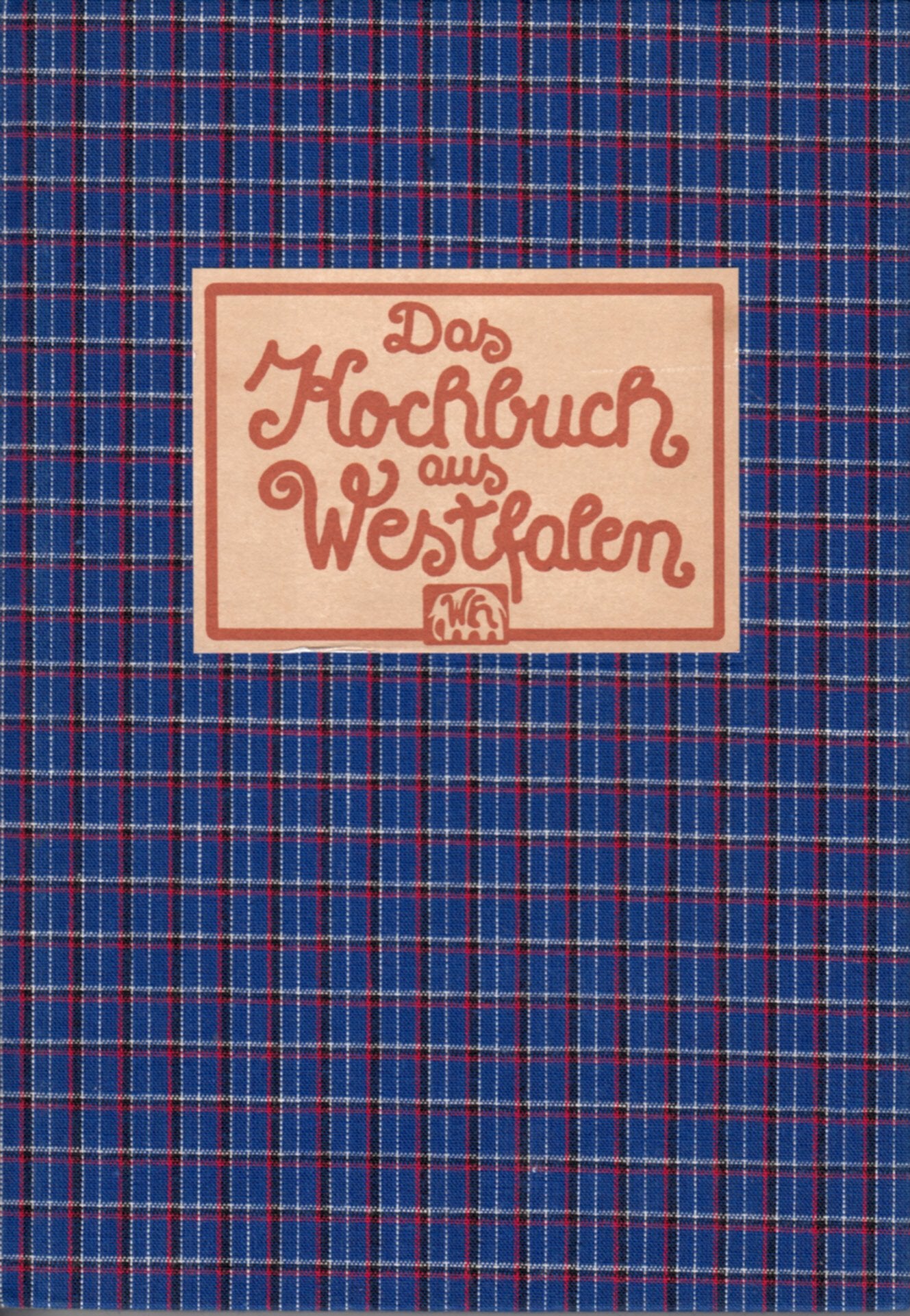 Das Kochbuch aus Westfalen Cooking & Enjoying