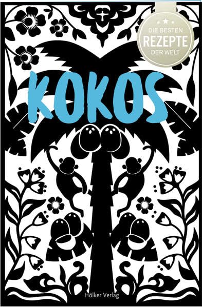 Die besten Rezepte der Welt - Kokos Leisure, Home & Garden