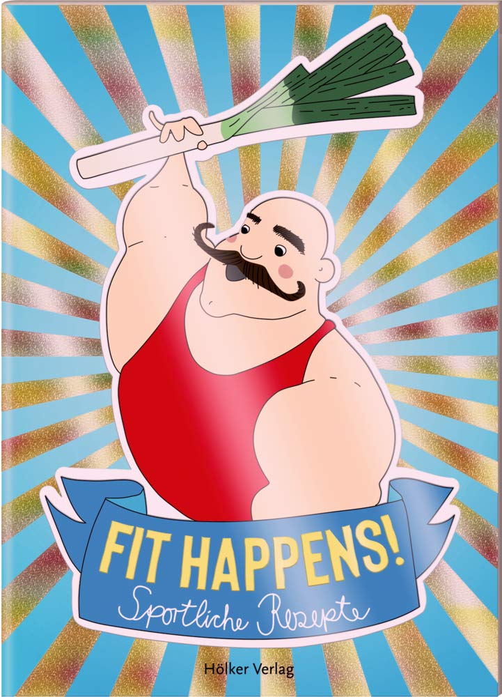Fit happens!: Sportliche Rezepte (Der kleine Küchenfreund) Leisure, Home & Garden