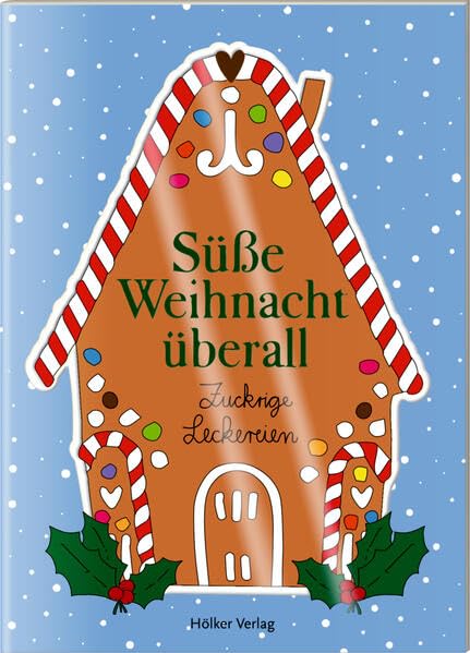 Süße Weihnacht überall: Zuckrige Leckereien (Der kleine Küchenfreund) Leisure, Home & Garden
