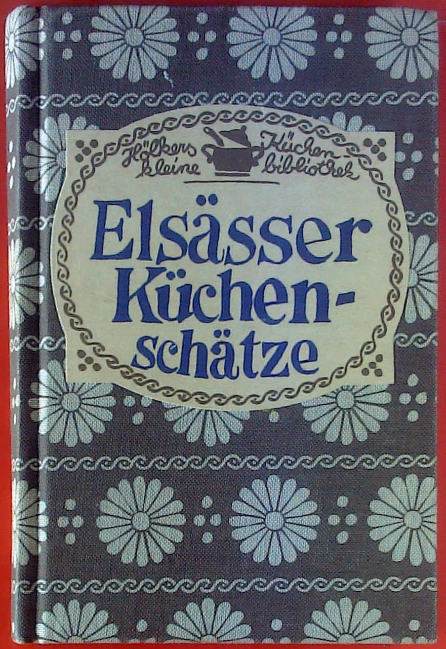 Elsässer Küchenschätze Books