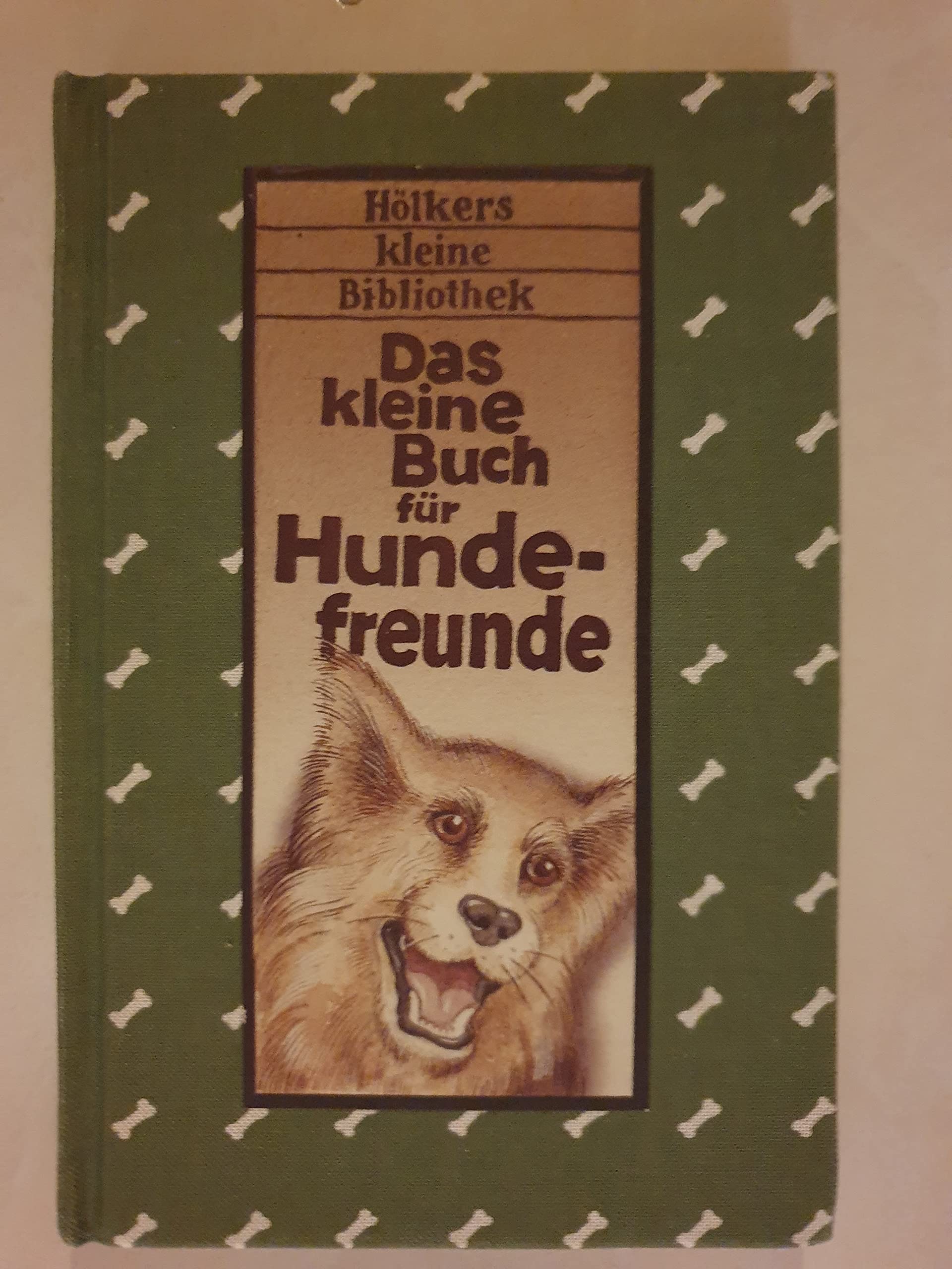 Das kleine Buch für Hundefreunde: Für alle, die auf den Hund gekommen sind Books