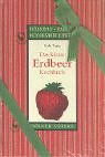 Das kleine Erdbeer-Kochbuch Leisure, Home & Garden