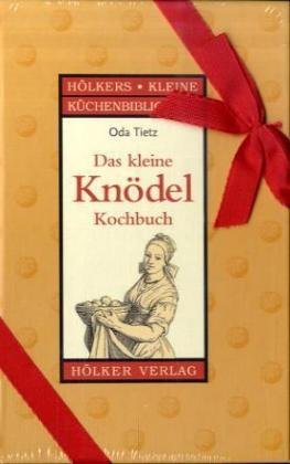 Das kleine Knödel-Kochbuch: Mit abnehmbarer Geschenkschleife Leisure, Home & Garden