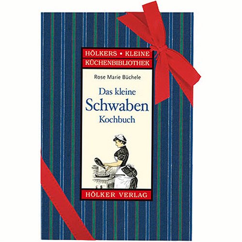 Das kleine Schwaben-Kochbuch: Mit abnehmbarer Geschenkschleife Leisure, Home & Garden