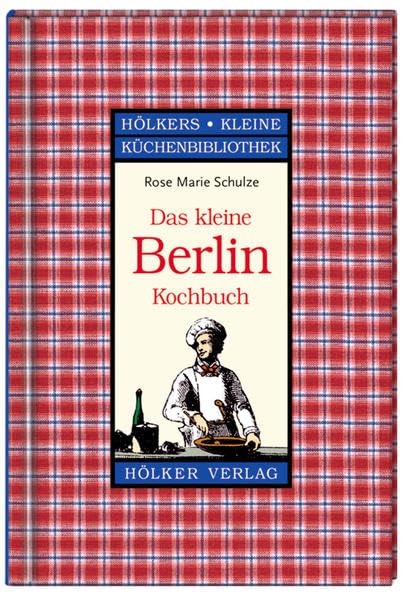 Das kleine Berlin-Kochbuch Leisure, Home & Garden