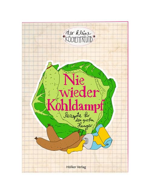 Nie wieder Kohldampf: Rezepte für den großen Hunger (Der kleine Küchenfreund) Leisure, Home & Garden