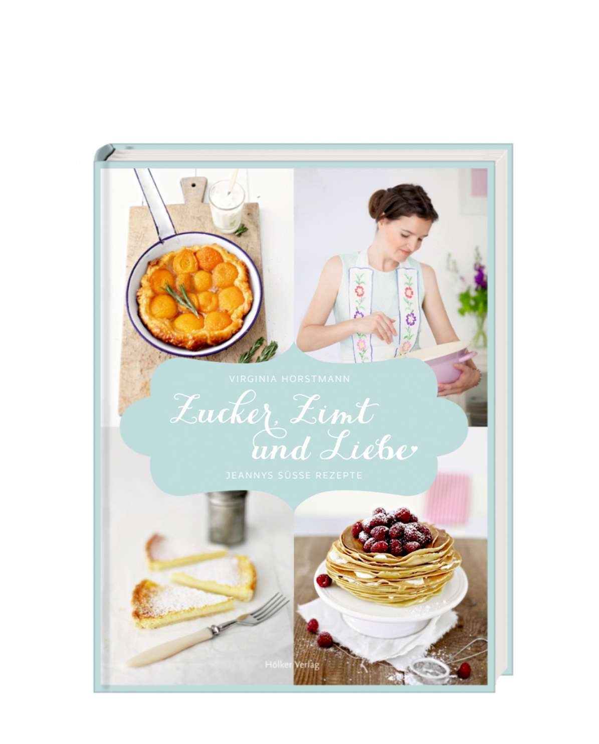 Zucker, Zimt und Liebe: Jeannys süße Rezepte Leisure, Home & Garden
