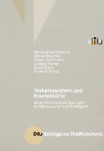 Verkehrssystem und Raumstruktur: Neue Rahmenbedingungen für Effizienz und Nachhaltigkeit (Difu-Beiträge zur Stadtforschung) Architecture
