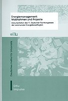 Energiemanagement: Maßnahmen und Projekte: Dokumentation des 11. Deutschen Fachkongresses der kommunalen Energiebeauftragten (Difu-Impulse) Business & Technology