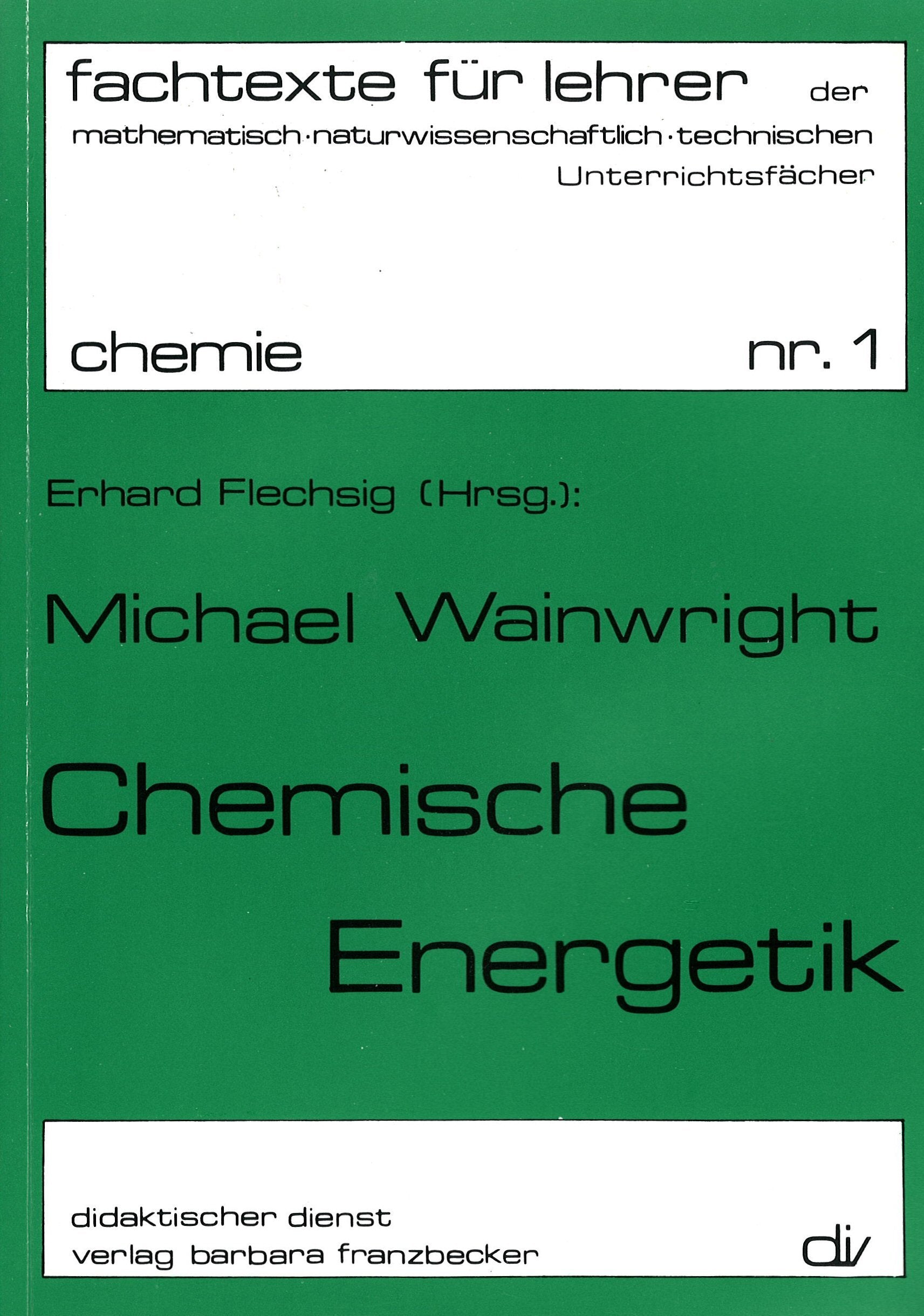 Chemische Energetik (Fachtexte für Lehrer der mathematisch-naturwissenschaftlich-technischen Unterrichtsfächer / Chemie) Study Guides