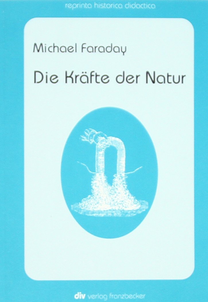 Die Kräfte der Natur (reprinta historica didactica) Books