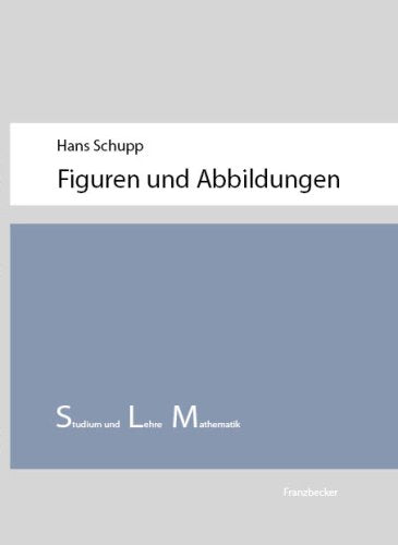 Figuren und Abbildungen (Studium und Lehre Mathematik) Books