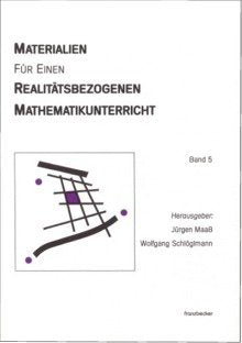 ISTRON. Materialien für einen realitätsbezogenen Mathematikunterricht (Schriftenreihe der ISTRON-Gruppe) Education & Training