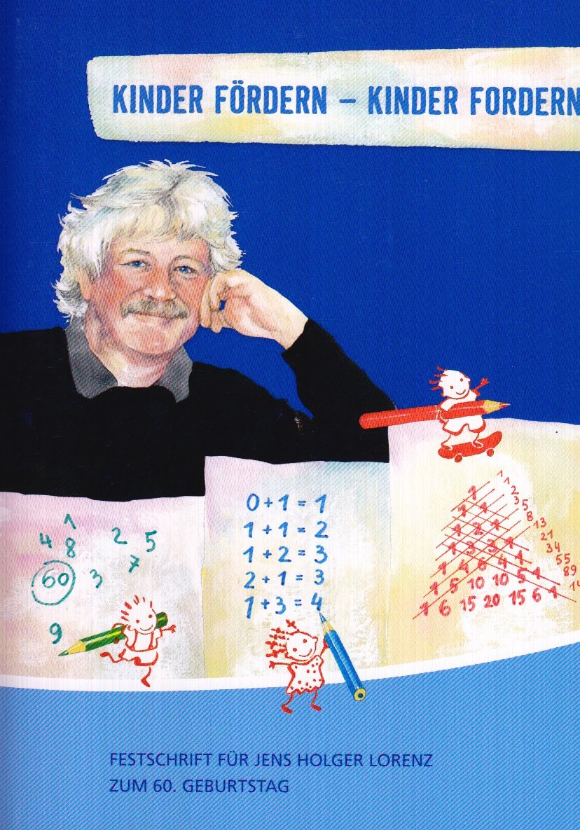 Kinder fördern - Kinder fordern: Festschrift zum 60. Geburtstag von Prof. Dr. Jens Holger Lorenz Education & Training