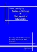 Problem Solving in Mathematics Education: Proceedings of the ProMath conference August 30 – September 2, 2007 in Lüneburg Mathematics