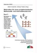 Materialien für einen projektorientierten Mathematik- und Informatikunterricht Band 5: Unterrichtsmaterialien und Projektideen von der Schülerakademie Mathematik und Informatik Münster 2007 Computer Science