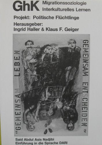 Einführung in die Sprache DARI. Ein Kurs in 31 Lektionen (GhK Migrationssoziologie Interkulturelles Lernen) Books