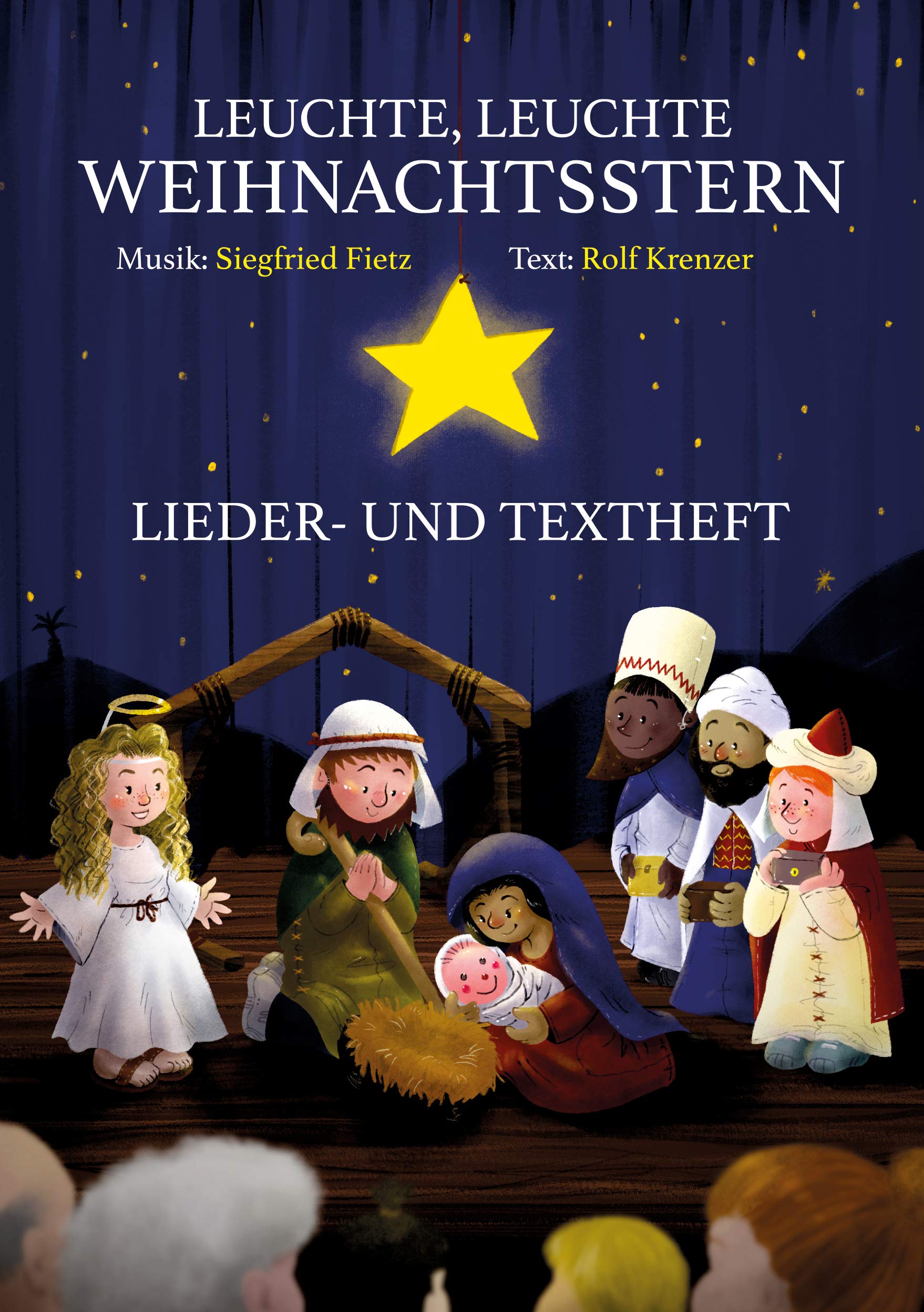 Leuchte, leuchte Weihnachtsstern: Lieder- und Textheft: 28 Seiten · A5 Heft · Melodien und Text mit Gitarrengriffen und Zwischentexten Sheet Music