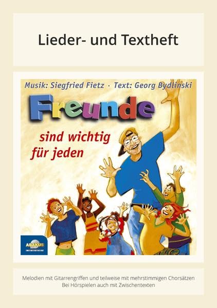 Freunde sind wichtig für jeden: Lieder- und Textheft: 20 Seiten · A5 Heft · Melodien und Text mit Gitarrengriffen Sheet Music