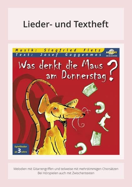 Was denkt die Maus am Donnerstag?: Lieder- und Textheft: 32 Seiten · A5 Heft · Melodien und Text mit Gitarrengriffen Poetry